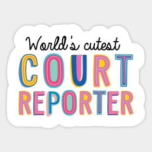 Court Reporter Gifts | World's cutest Court Reporter Sticker